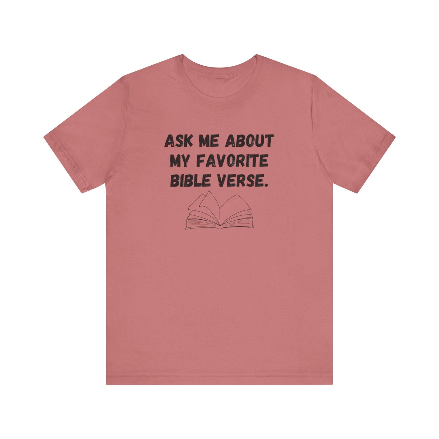 Ask About My Favorite Scripture Shirt