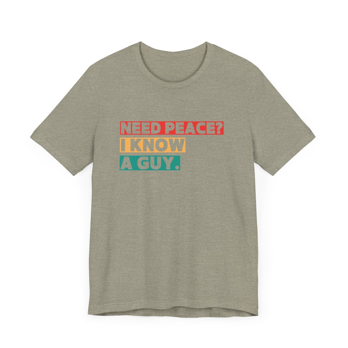Need Peace I Know a Guy Shirt | Jesus Conversation Starte
