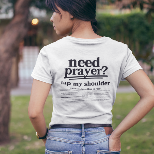 Need Prayer?  Tap My Shoulder Pray Together Tee