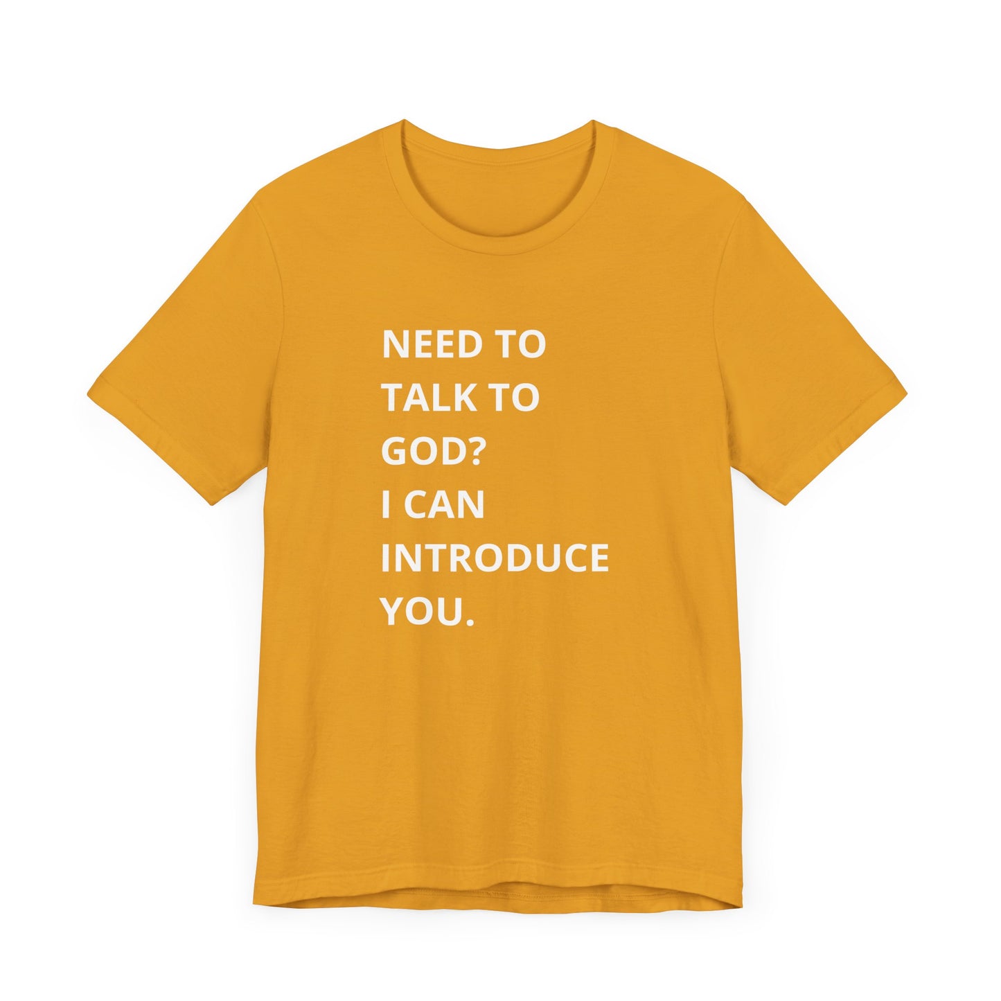 Need to Talk to God Shirt  Introduction Jesus Tee